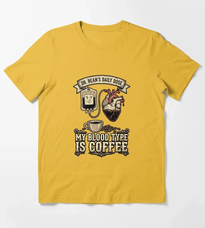 My Blood Type Is Coffee Funny Caffeine T-Shirt Yellow
