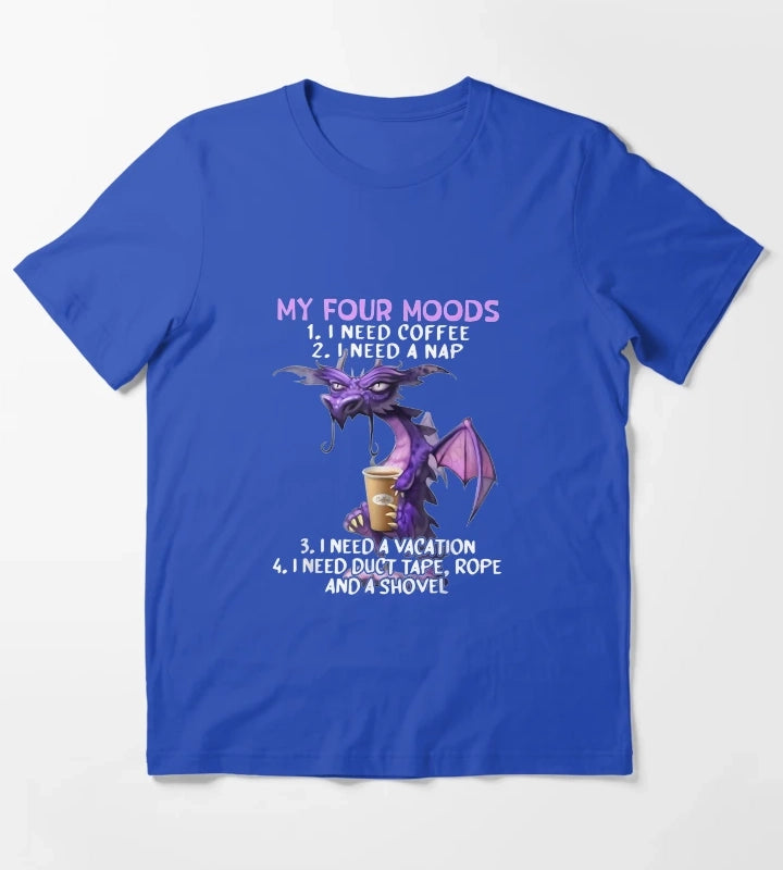My Four Moods I Need Coffee I Need A Nap Dragon T-Shirt Blue