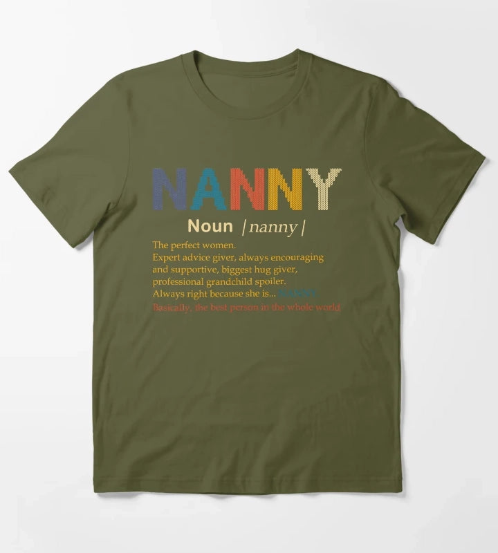 Nanny Definition Perfect Women Gift T-Shirt Olive Green