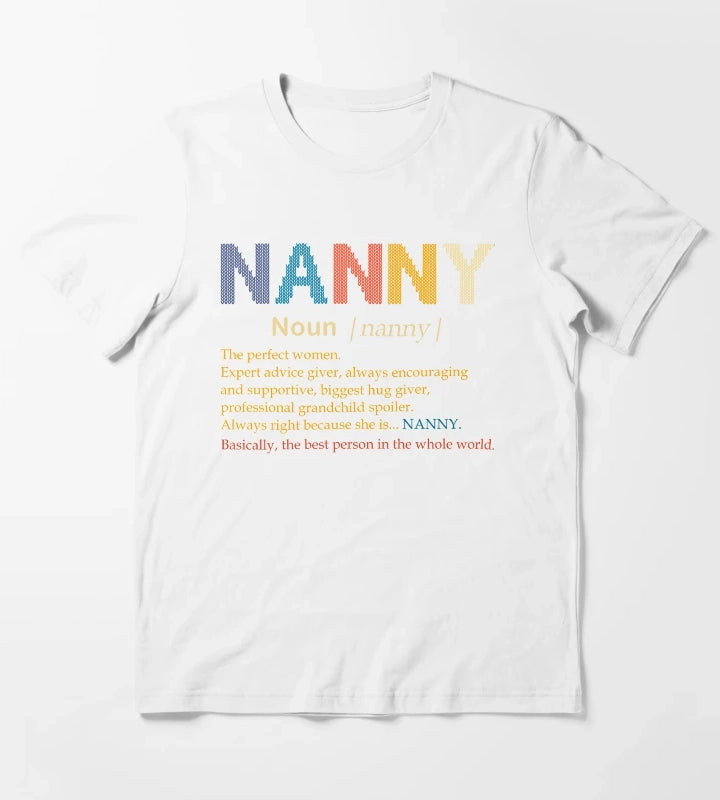 Nanny Definition Perfect Women Gift T-Shirt White