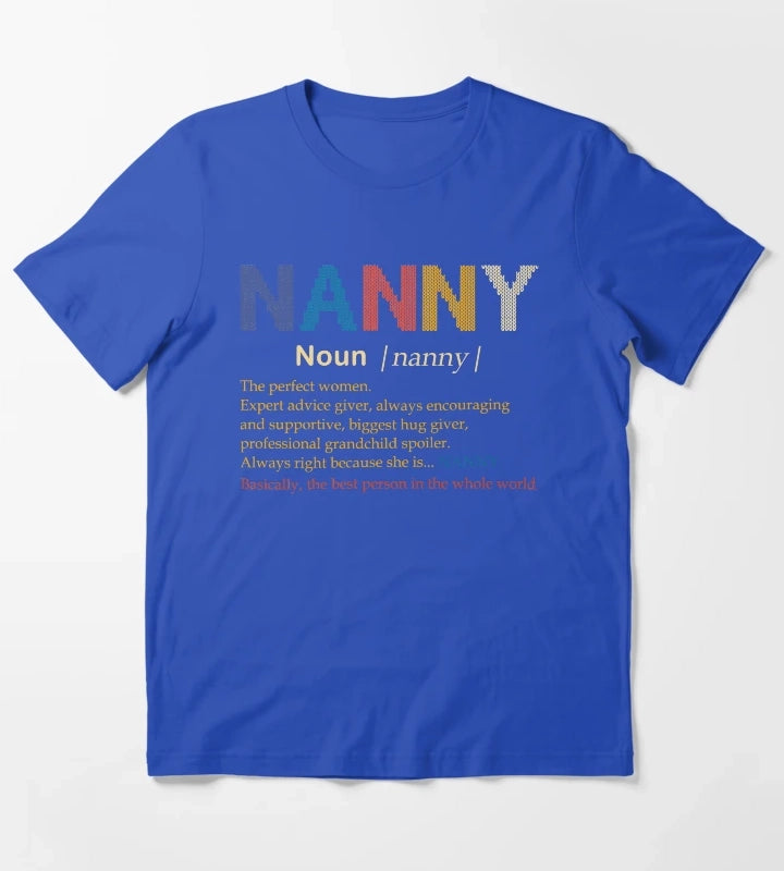 Nanny Definition Perfect Women Gift T-Shirt Blue