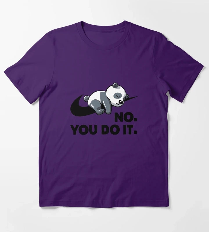 No You Do It Funny Lazy Panda Gift T-Shirt Purple