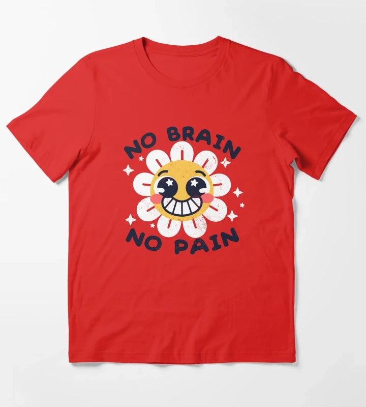 No brain no pain T-Shirt Red