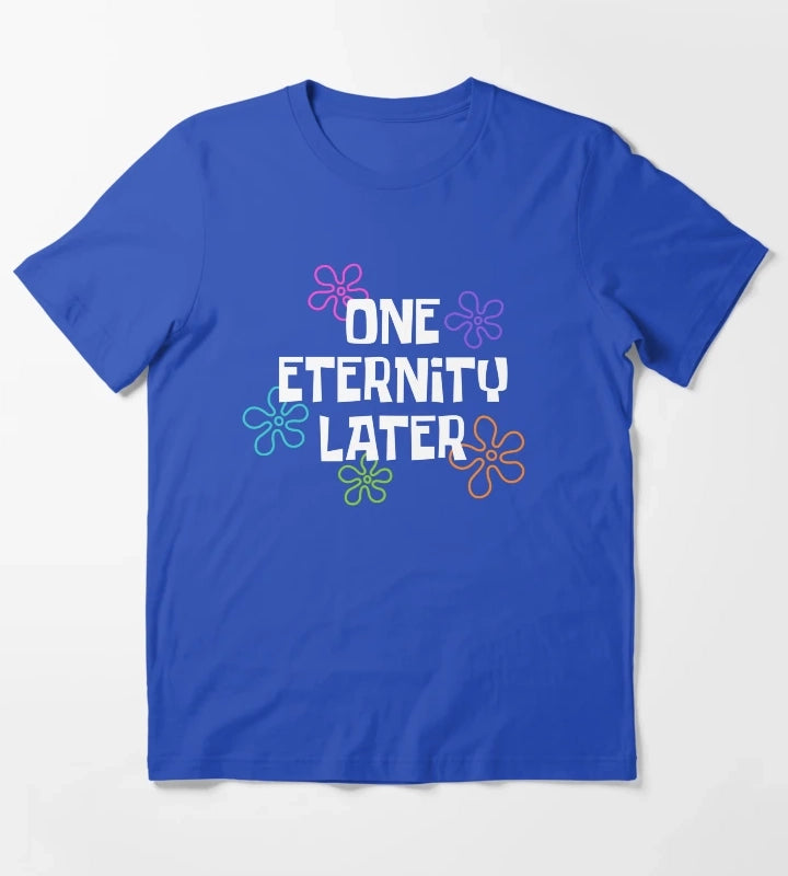 One Eternity Later Spongebob T-Shirt Blue