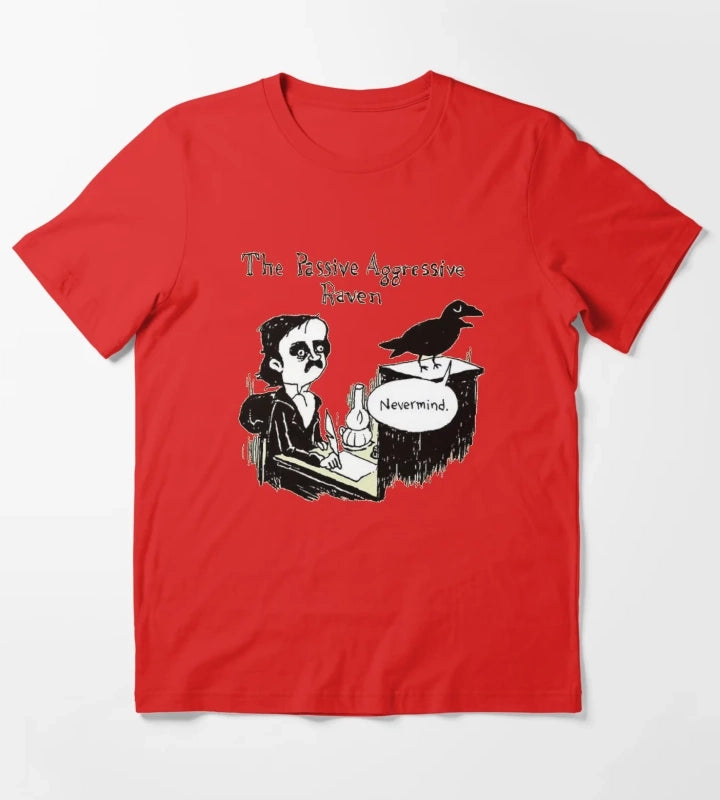 PASSIVE AGGRESSIVE RAVEN T-Shirt Red