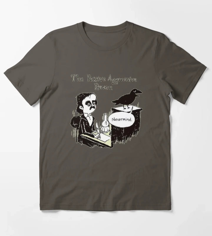 PASSIVE AGGRESSIVE RAVEN T-Shirt Dark Grey