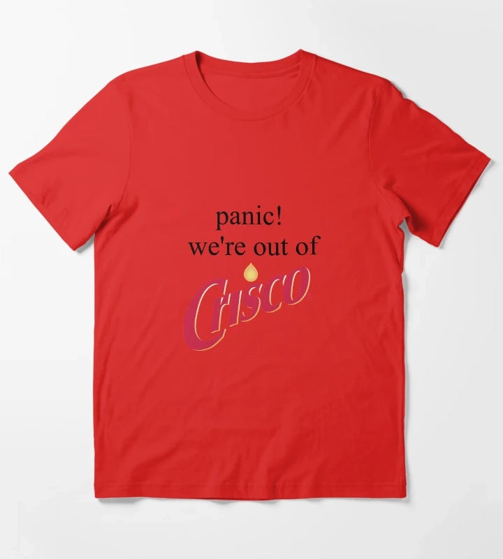 Panic Were out of crisco T-Shirt Red