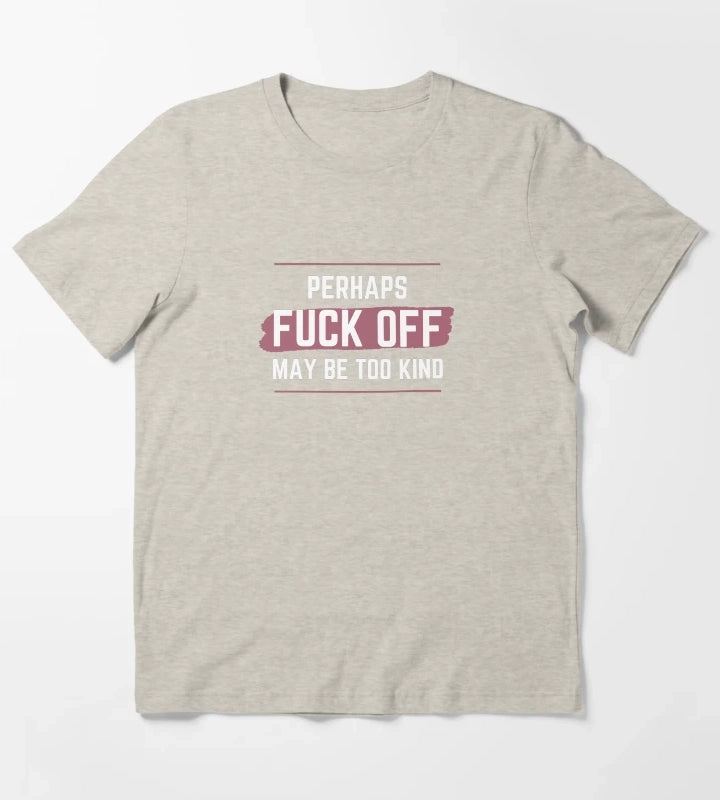 Perhaps fck off may be too kind line line T-Shirt Cream