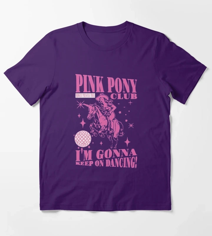 Pink Pony Club Im Gonna Keep On Dancing T-Shirt Purple