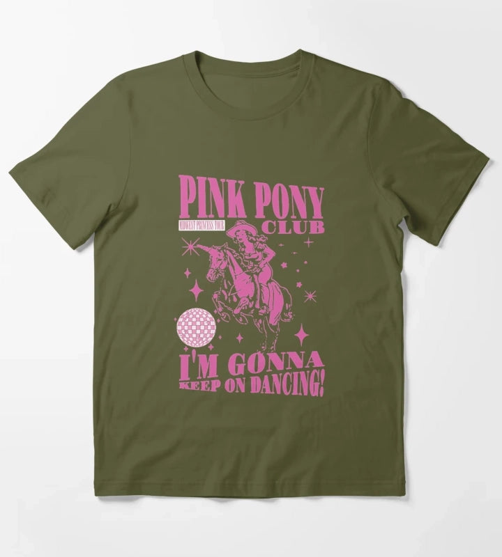 Pink Pony Club Im Gonna Keep On Dancing T-Shirt Olive Green