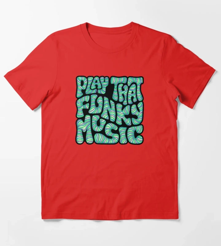 Play That Funky Music Word Art T-Shirt Red