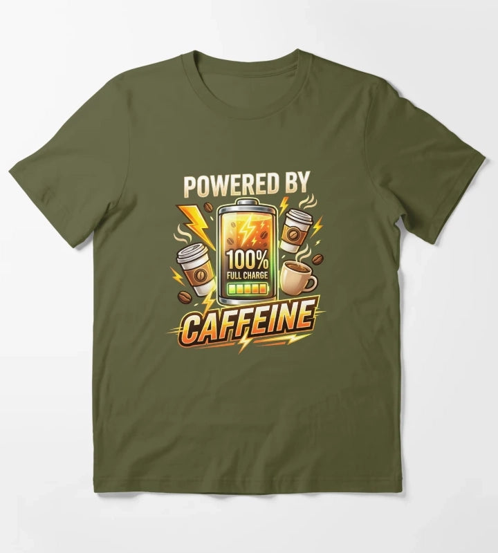 Powered By Caffeine Funny Coffee Lover Design T-Shirt Olive Green