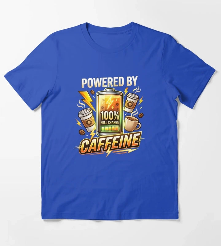 Powered By Caffeine Funny Coffee Lover Design T-Shirt Blue