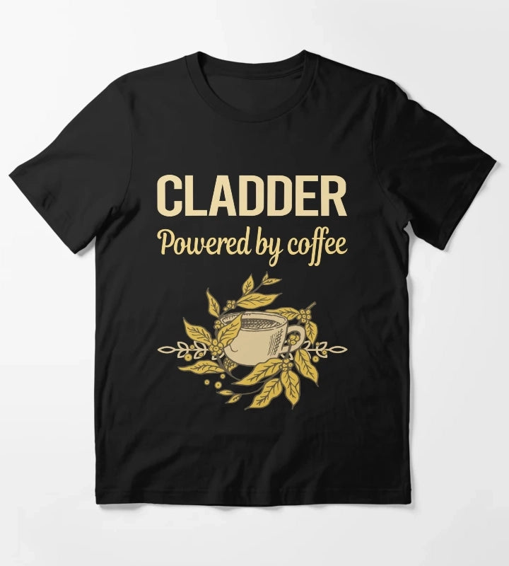 Powered By Coffee Cladder T-Shirt