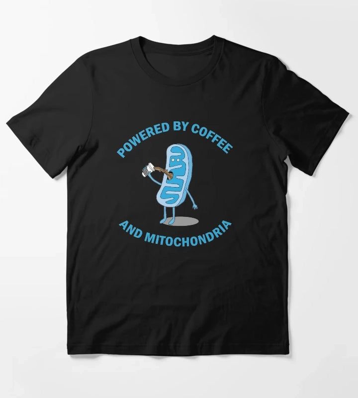 Powered By Coffee and Mitochondria T-Shirt
