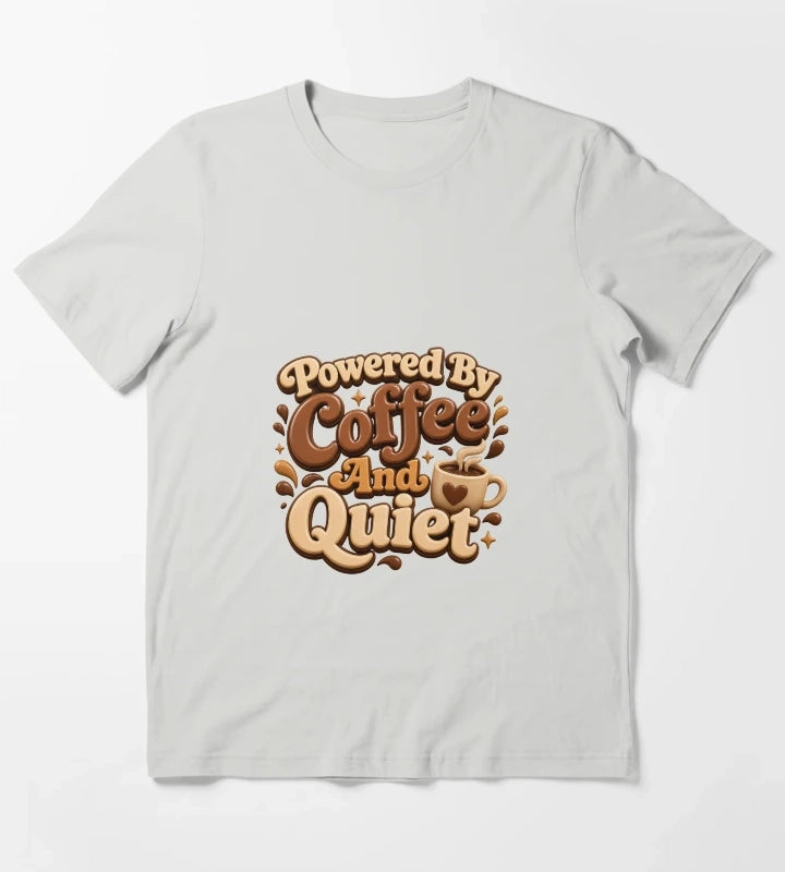 Powered by Coffee and Quiet Cozy Caffeine Quote T-Shirt Light Grey