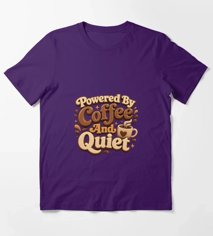 Powered by Coffee and Quiet Cozy Caffeine Quote T-Shirt Purple