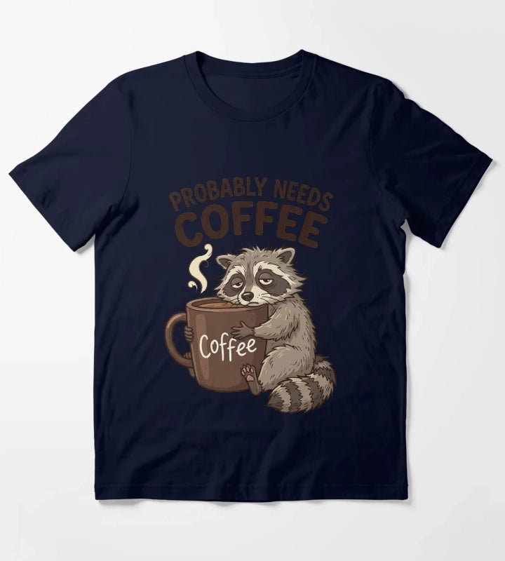 Probably Needs Coffee Funny Raccoon Cute Coffee Lover Animal Design T-Shirt Navy