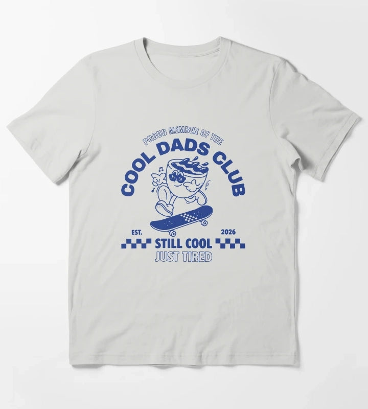 Proud Member Of The Cool Dads Club Still Cool Just Tired T-Shirt Light Grey