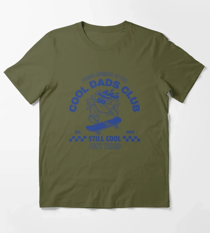 Proud Member Of The Cool Dads Club Still Cool Just Tired T-Shirt Olive Green