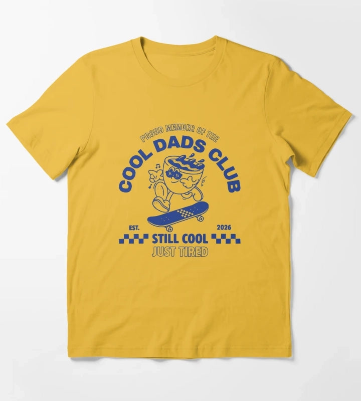 Proud Member Of The Cool Dads Club Still Cool Just Tired T-Shirt Yellow
