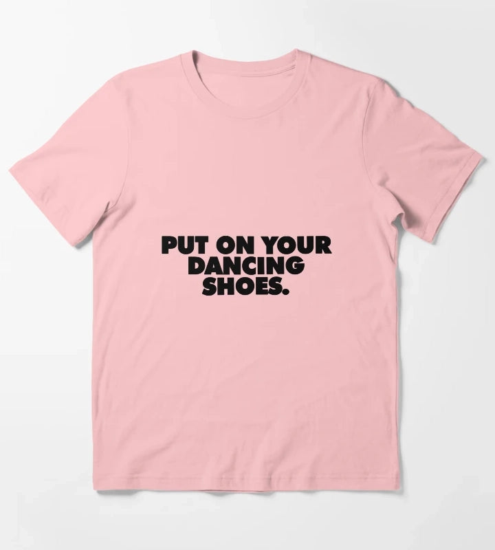 Put On Your Dancing Shoes T-Shirt Dark Grey