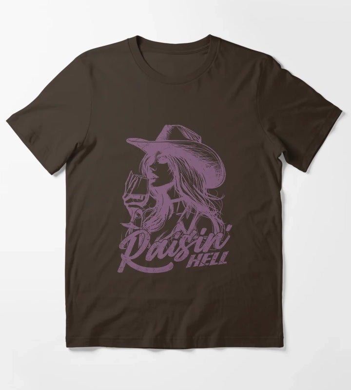 Raisin Hell Funny Western Cowgirl Wine T-Shirt Brown