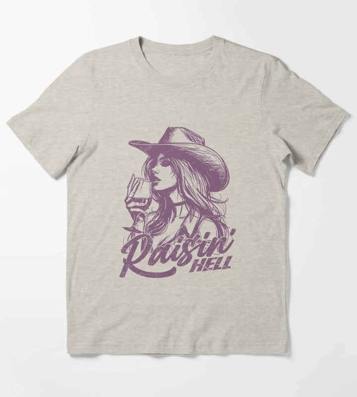 Raisin Hell Funny Western Cowgirl Wine T-Shirt Cream