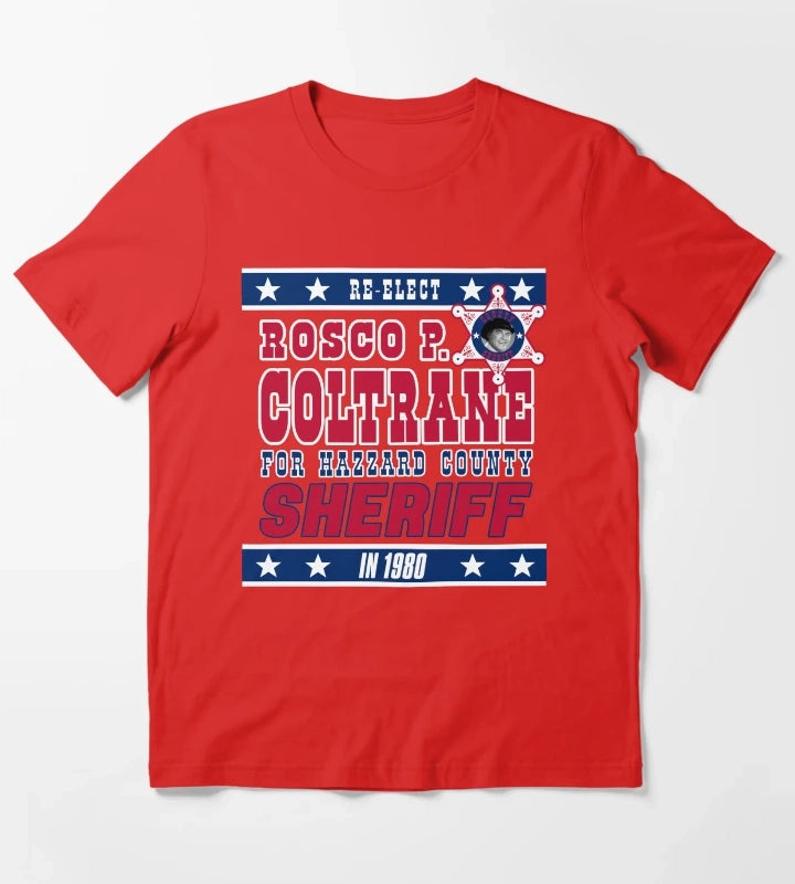 ReElect Sheriff Rosco P Coltrane T-Shirt Red
