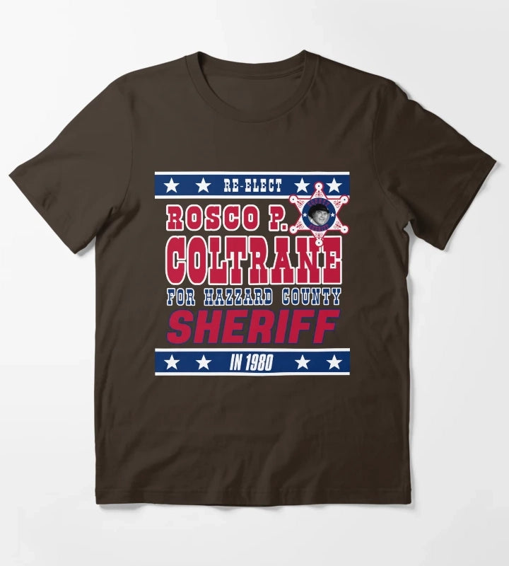 ReElect Sheriff Rosco P Coltrane T-Shirt Brown