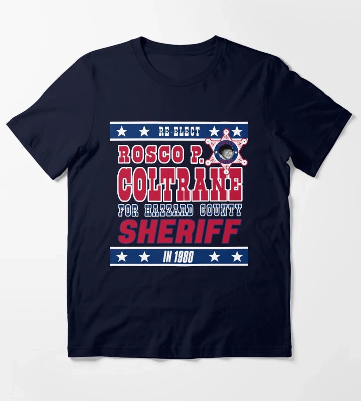ReElect Sheriff Rosco P Coltrane T-Shirt Navy