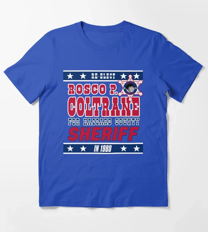 ReElect Sheriff Rosco P Coltrane T-Shirt Blue
