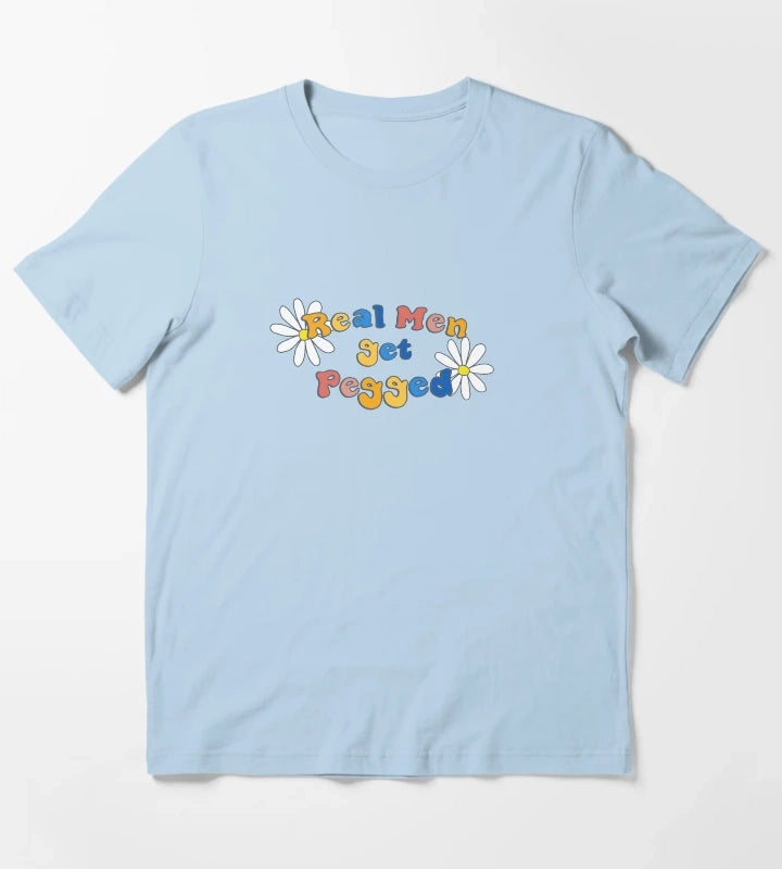 Real Men get Pegged T-Shirt Sky Blue