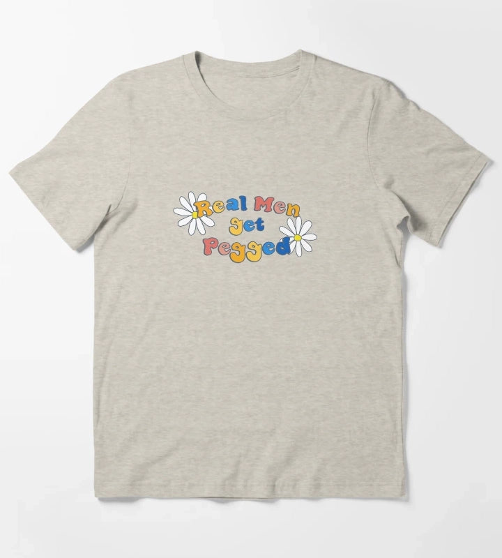 Real Men get Pegged T-Shirt Cream