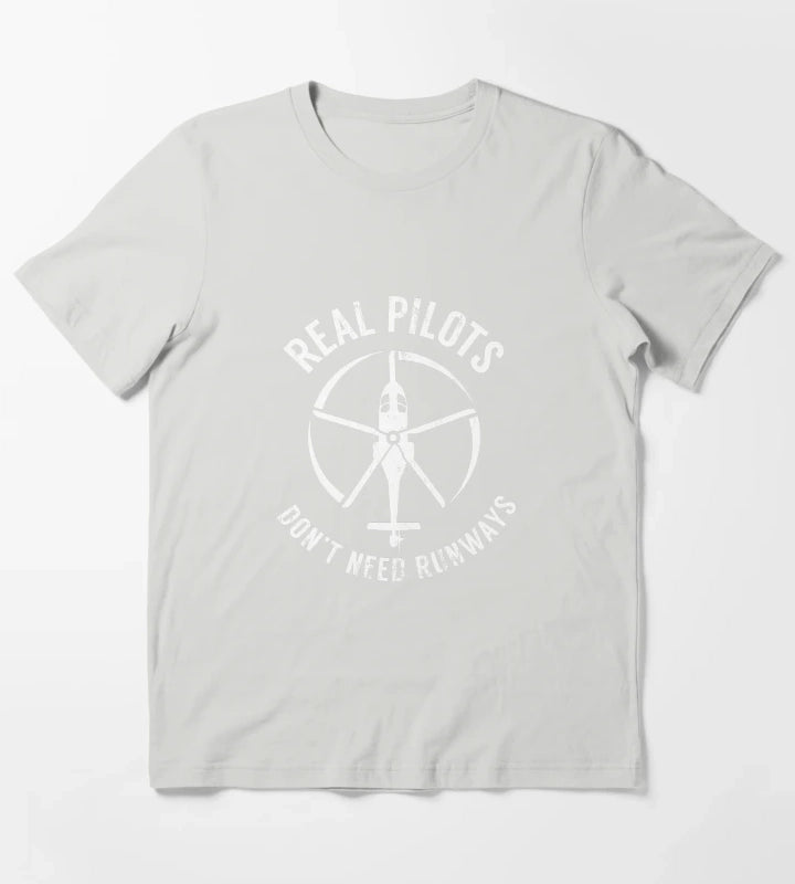Real Pilots Dont Need Runways ShirtPilot Helicopter T-Shirt Light Grey