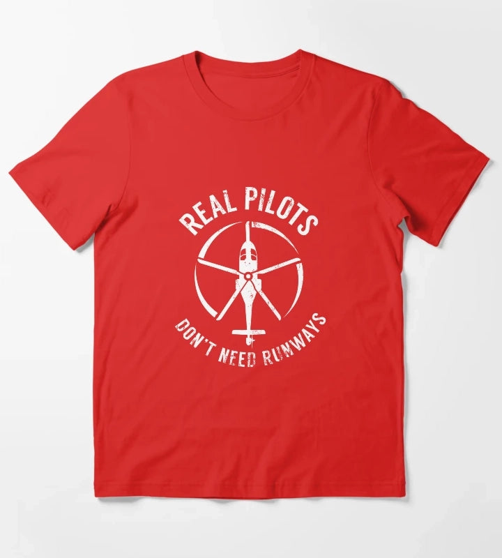 Real Pilots Dont Need Runways ShirtPilot Helicopter T-Shirt Red