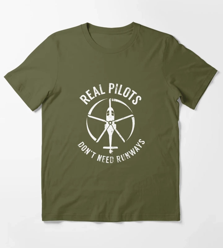 Real Pilots Dont Need Runways ShirtPilot Helicopter T-Shirt Olive Green