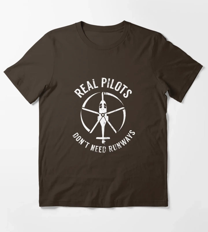 Real Pilots Dont Need Runways ShirtPilot Helicopter T-Shirt Brown