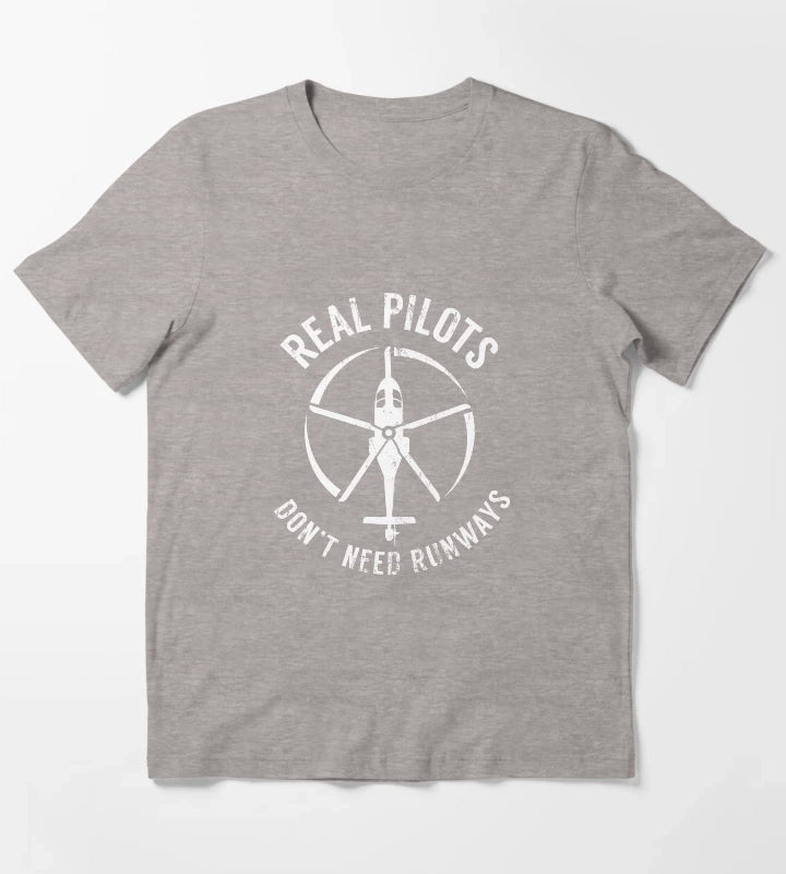 Real Pilots Dont Need Runways ShirtPilot Helicopter T-Shirt Heather Grey
