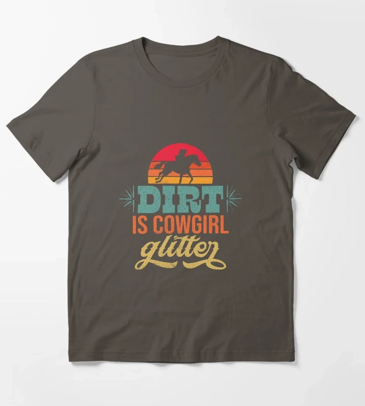 Retro Country Western Rodeo Dirt Is Cowgirl Glitter T-Shirt Dark Grey