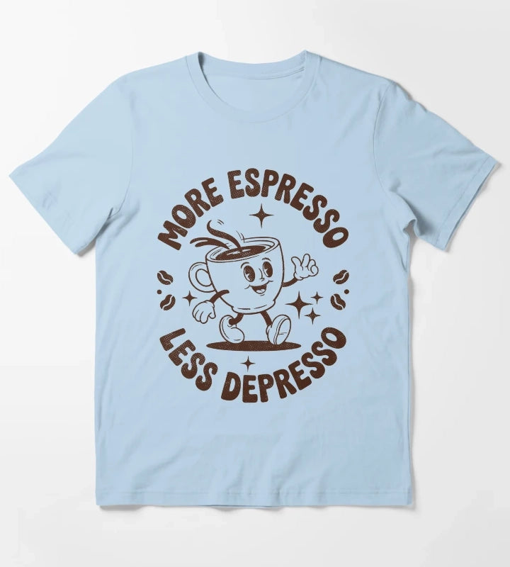 Retro More Espresso Less Depresso Coffeeholic T-Shirt Sky Blue