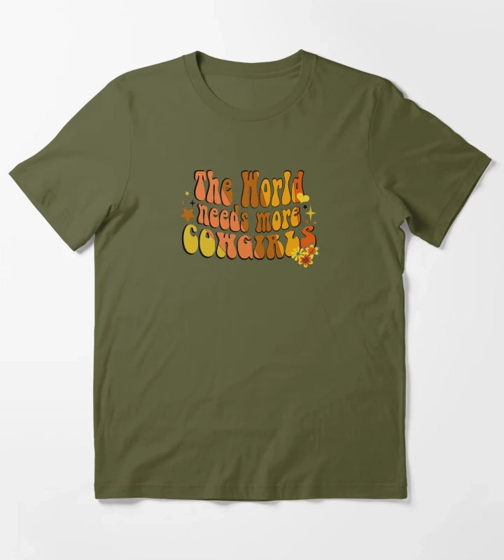 Retro Western The World Needs More Cowgirls Retro Colors T-Shirt Olive Green
