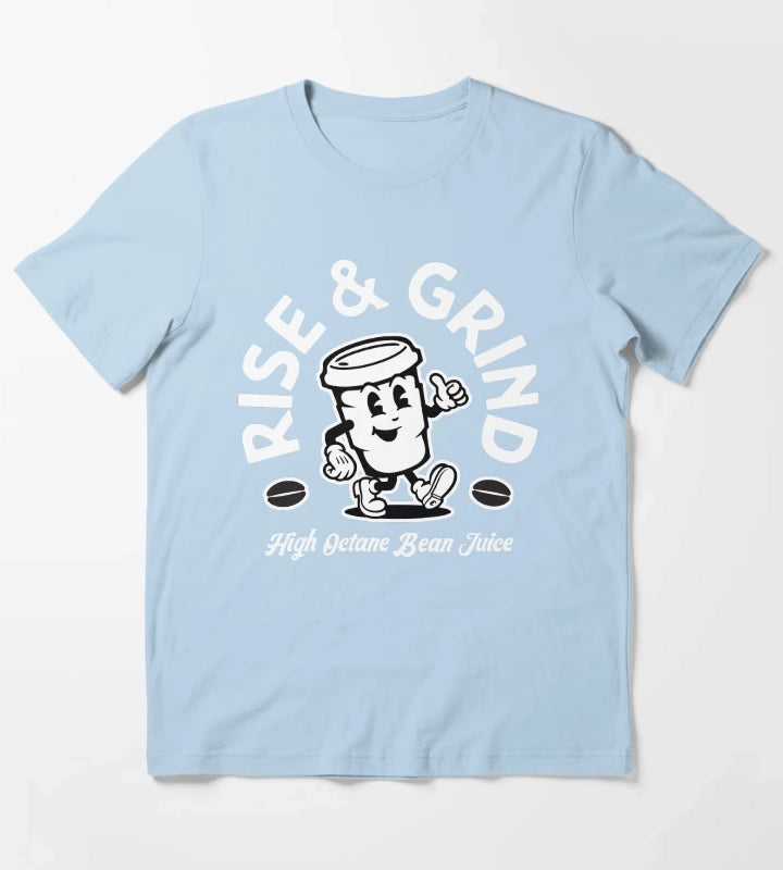 Rise and Grind T-Shirt Sky Blue