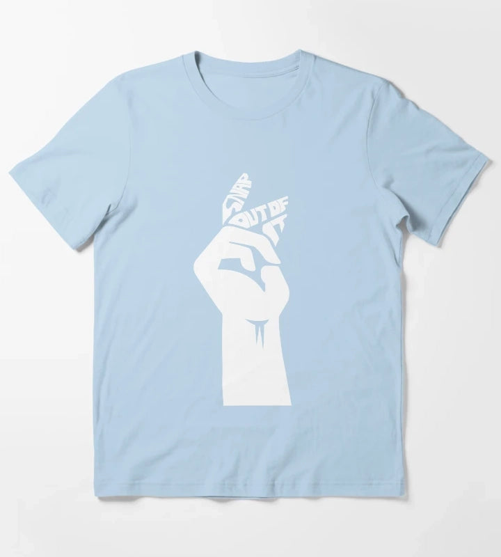 SNAP OUT OF IT T-Shirt Sky Blue