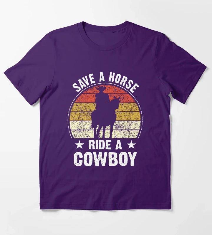 Save A Horse Ride A Cowboy Funny T-Shirt Purple