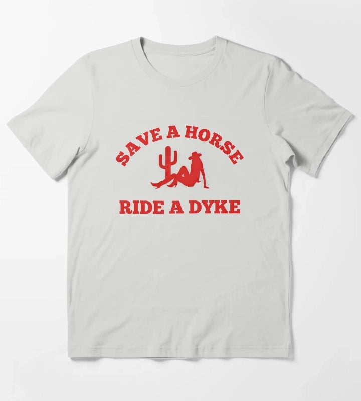 Save A Horse Ride A Dyke T-Shirt Light Grey