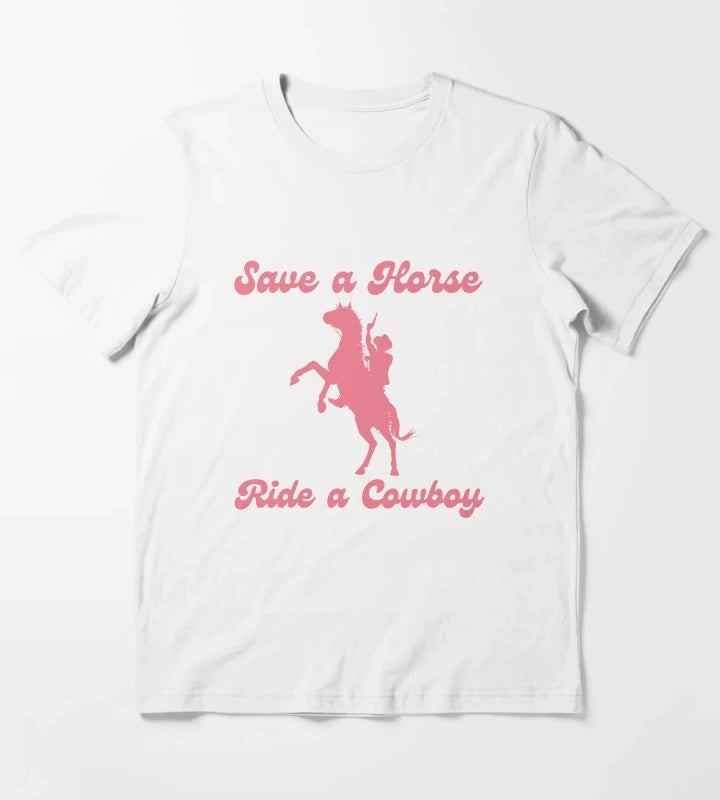 Save a Horse Ride a Cowboy Bachelorette Party T-Shirt White