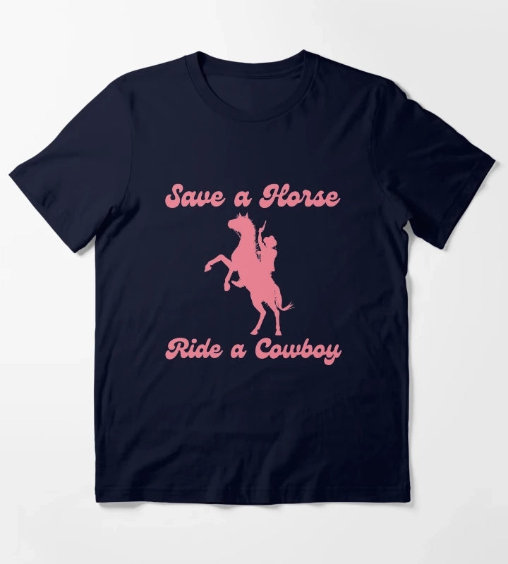 Save a Horse Ride a Cowboy Bachelorette Party T-Shirt Navy