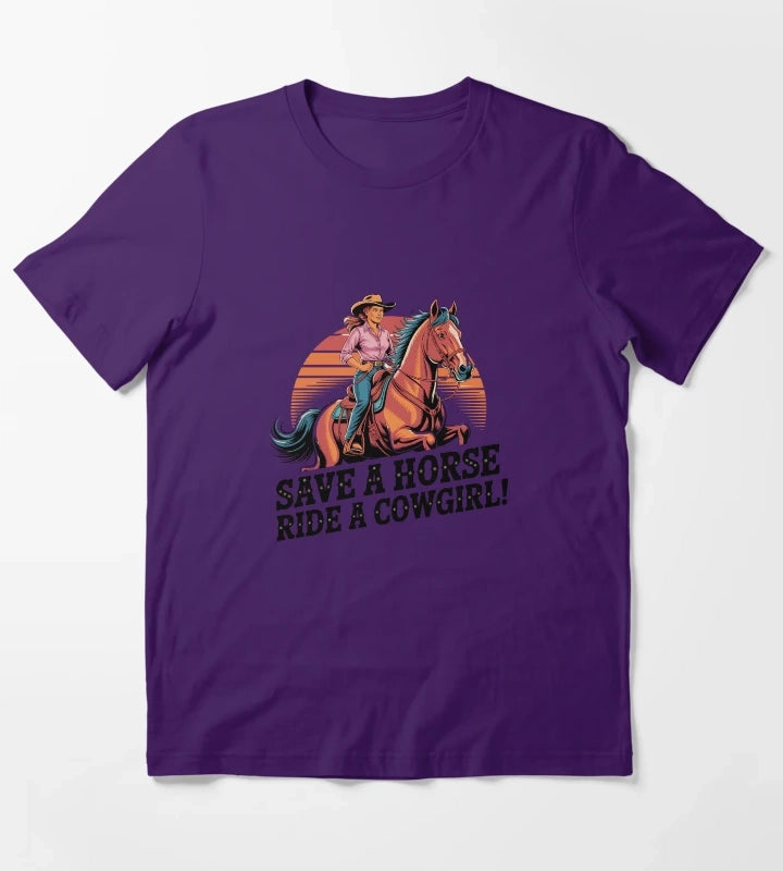 Save a Horse Ride a Cowgirl Sexy Country Western Rodeo Quote T-Shirt Purple