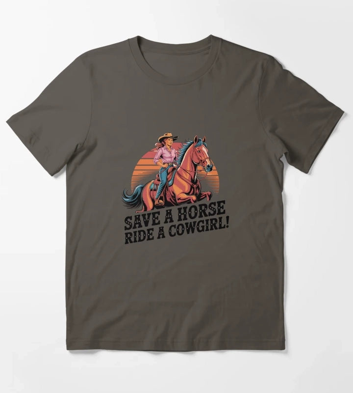 Save a Horse Ride a Cowgirl Sexy Country Western Rodeo Quote T-Shirt Dark Grey